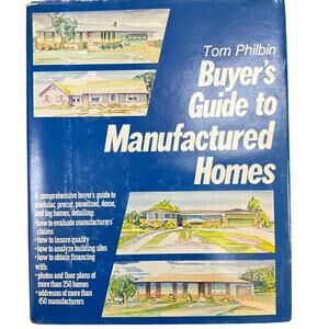 First Edition Buyer’s Guide to Manufactured Homes by Tom Philibin